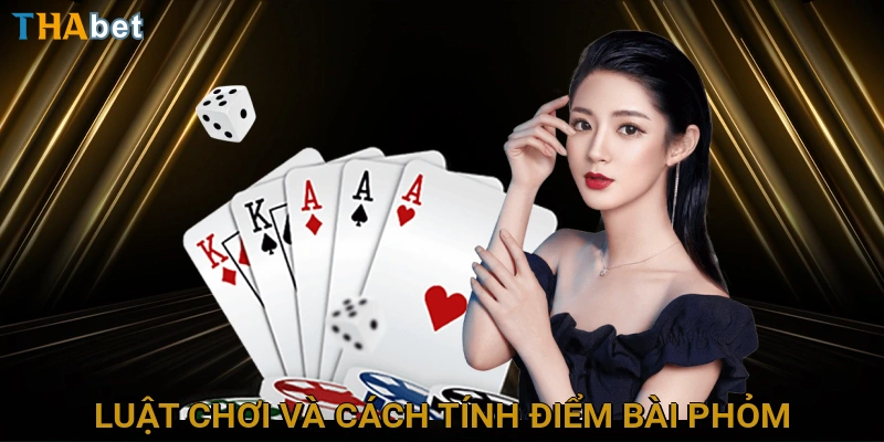 luat-choi-va-cach-tinh-diem-bai-phom