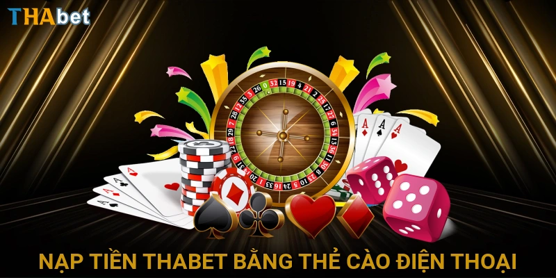nap-tien-thabet-bang-the-cao-dien-thoai