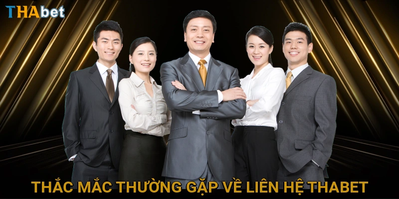 thac-mac-thuong-gap-ve-lien-he-thabet