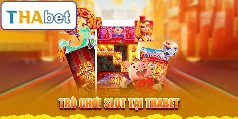 tro-choi-slot-tai-thabet